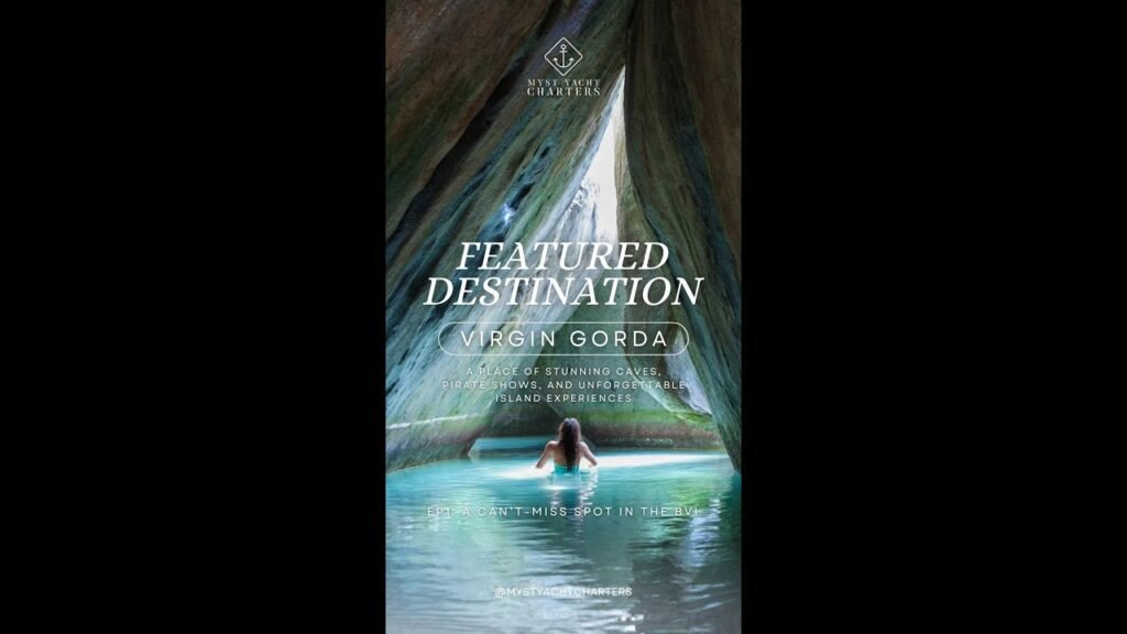 Virgin Gorda, a place of stunning caves, pirate shows, and unforgettable island experiences