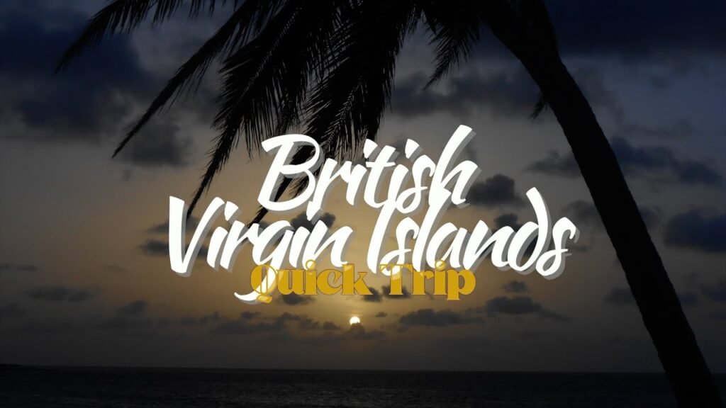 BVI 2018 | Quick Trip